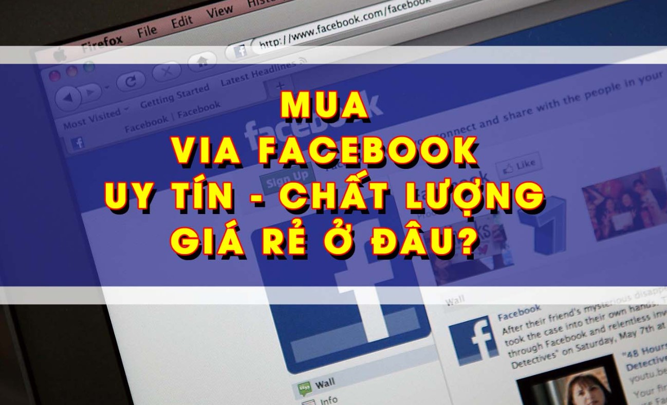 Trang Web Bán Via FB Uy Tín Nhất Việt Nam
